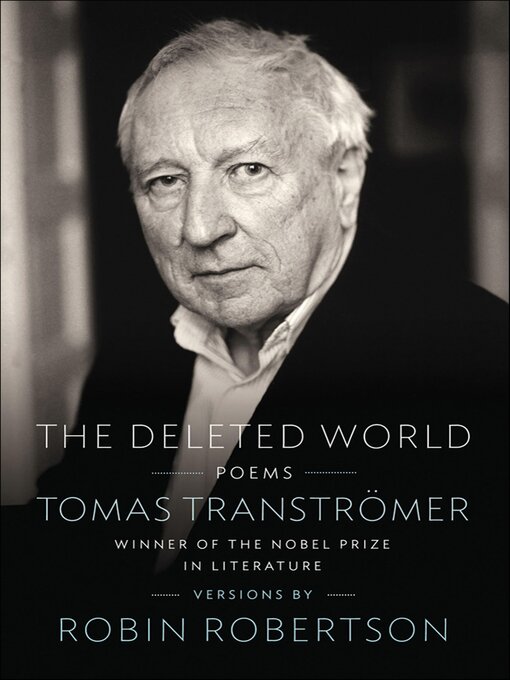 Title details for The Deleted World by Tomas Tranströmer - Available